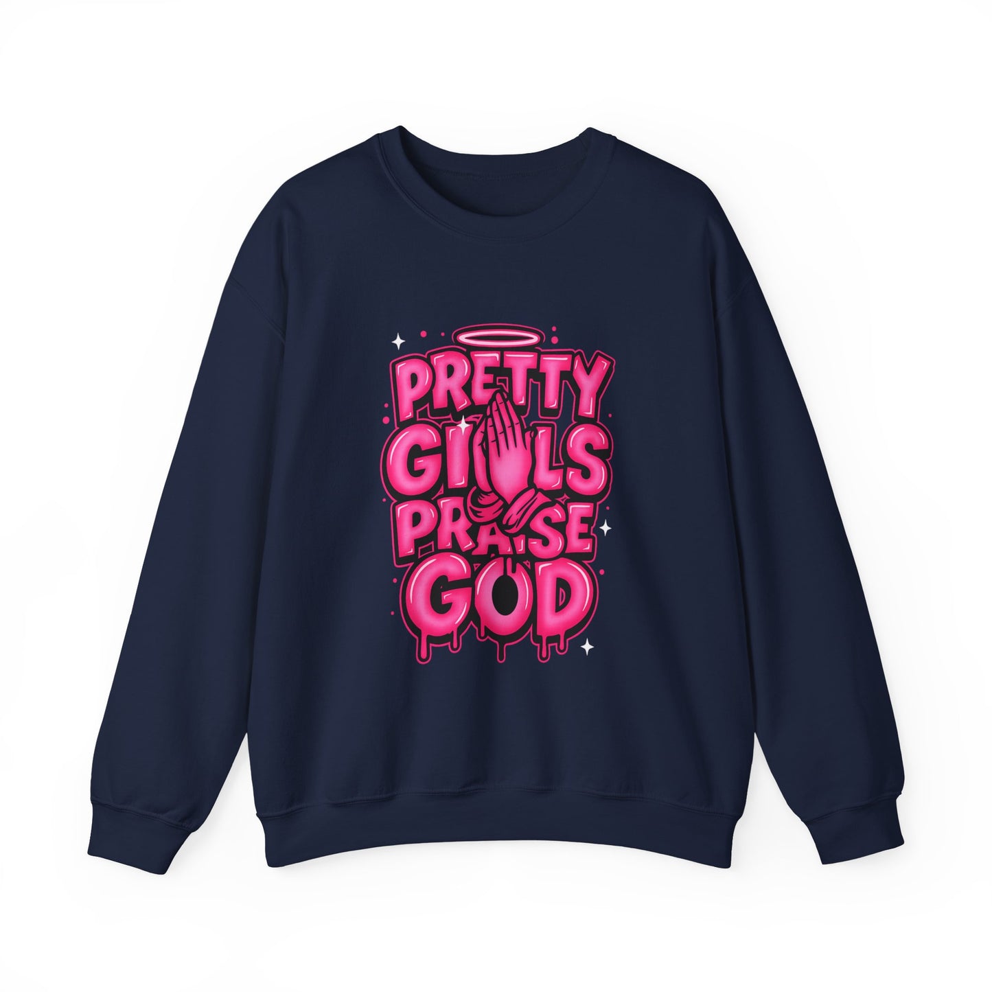 Pretty Girls Praise God Crewneck